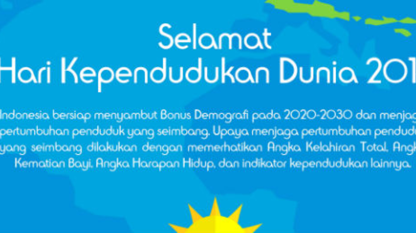 NARASI TUNGGAL: Hari Kependudukan Dunia 2017: Masa Depan Demografi Indonesia dan Keseimbangan Pertumbuhan Penduduk
